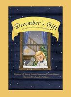 December's Gift by Ashley Smith-Santos; Stasie Bitton