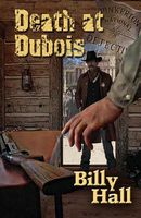Cover of Death at DuBois by Bill D. Hallsted