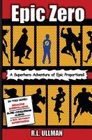 Epic Zero: A Superhero Adventure of Epic Proportions!