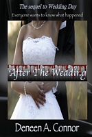 Cover of After the Wedding by Deneen A. Connor