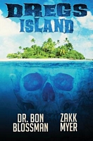 Cover of Dregs Island by Bon Blossman