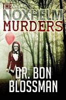 Cover of The Noxhelm Murders by Bon Blossman
