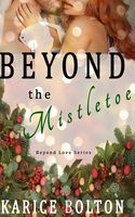 Beyond the Mistletoe