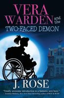 Cover of Vera Warden and the Two-Faced Demon by J. Rose