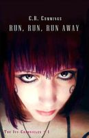 Cover of Run, Run, Run Away by C.R. Cummings
