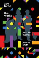 Cover of Zoo Force: The Works by John Ira Thomas