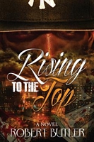 Cover of Rising to the Top by Robert Butler