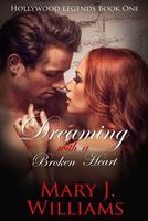Cover of Dreaming with a Broken Heart by Mary J. Williams