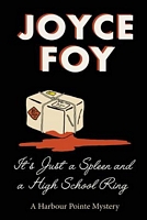 Cover of It's Just a Spleen and a High School Ring by Joyce Spizer Foy