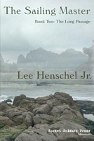 Cover of The Sailing Master, Book Two by Lee Henschel Jr.