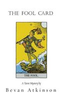 Cover of The Fool Card by Bevan Atkinson