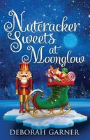 Nutcracker Sweets at Moonglow