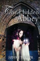 Cover of The Hidden Abbey by Jodine Turner
