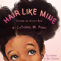 Hair Like Mine Coloring and Activity Book