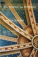 Cover of School for Psychics by Carolyn Jourdan