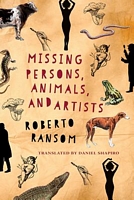 Cover of Missing Persons, Animals, and Artists by Roberto Ransom