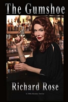 Cover of The Gumshoe by Richard Rose