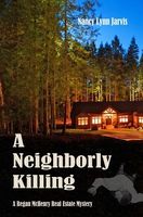 Cover of A Neighborly Killing by Nancy Lynn Jarvis