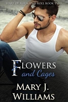 Cover of Flowers and Cages by Mary J. Williams