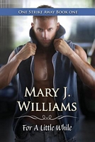 Cover of For a Little While by Mary J. Williams