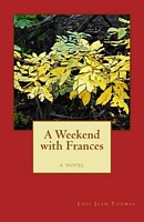 A Weekend with Frances