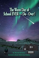 The Worst Day of School EVER - Do-Over!