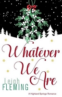 Whatever We Are