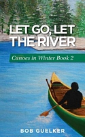 Let Go, Let the River