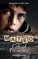 Mateo and the Gift of Presence