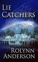 Cover of Lie Catchers by Rolynn Anderson