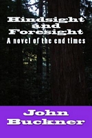 Cover of Hindsight and Foresight by John O. Buckner