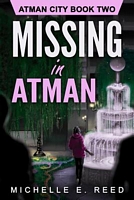 Cover of Missing in Atman by Michelle E. Reed