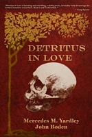 Detritus in Love
