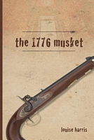 The 1776 Musket