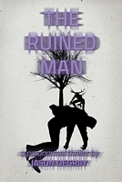 Cover of The Ruined Man by Jason Degray