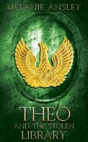 Cover of Theo and the Stolen Library by Melanie Ansley