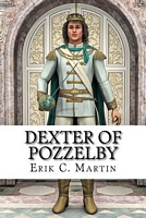 Cover of Dexter of Pozzelby by Erik C. Martin
