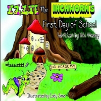 Izzie the Inchworm's First Day of School