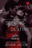 Cover of Seeking My Destiny by Jenna Jacob