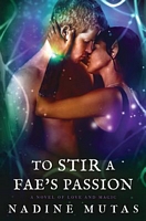 To Stir a Fae's Passion