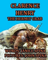 Clarence Henry the Hermit Crab