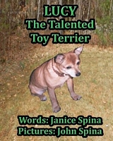 Lucy the Talented Toy Terrier