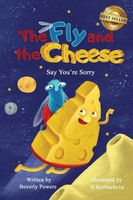 Cover of The Fly and the Cheese by Beverly Powers