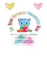 Cover of The Beary Different Magnificent Bear by Emunah La-Paz