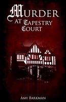 Cover of Murder at Tapestry Court by Amy Barkman