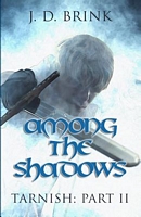 Among the Shadows