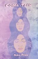 Cover of Coma Talk by Dana Pride