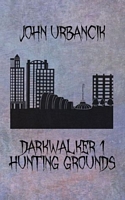 Cover of Hunting Grounds by John Urbancik