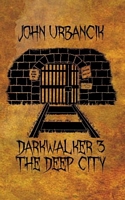 Cover of The Deep City by John Urbancik