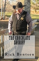 Cover of The Chocolate Sheriff by Rick Bentsen